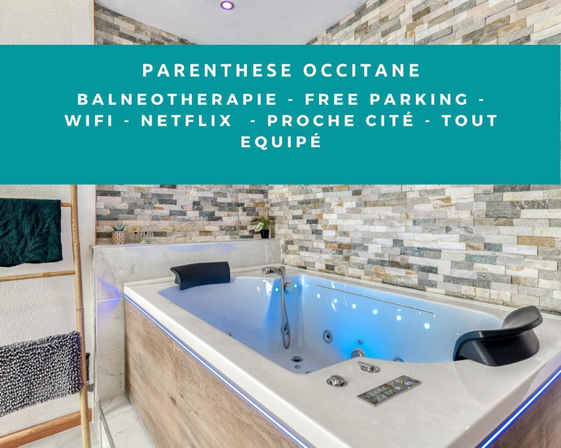 Parenthese Occitane -Wifi - Balneo- Parking Gratuit - Netflix Apartment Carcassonne Luaran gambar
